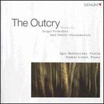 The Outcry: Works by Sergei Prokofiev and Dmitri Shostakovich