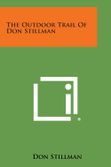 The Outdoor Trail of Don Stillman