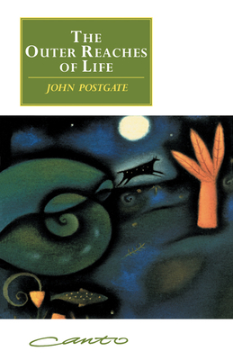 The Outer Reaches of Life - Postgate, John