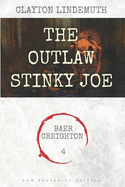 The Outlaw Stinky Joe: Low Profanity Edition