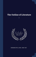 The Outline of Literature: 1