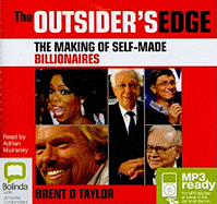 The Outsider's Edge: The Making of Self-Made Billionaires