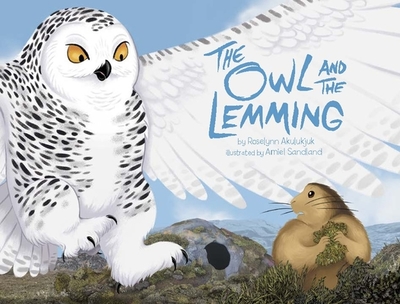 The Owl and the Lemming Big Book: English Edition - Akulukjuk, Roselynn