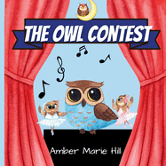 The Owl Contest: A Heartfelt Story of Courage, Friendship, and Embracing Differences