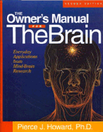 The Owner's Manual for the Brain, Second Edition: Everyday Applications from Mind-Brain Research