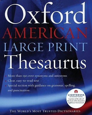 The Oxford American Large Print Thesaurus - Oxford University Press (Creator)