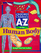 The Oxford Children's A to Z of the Human Body