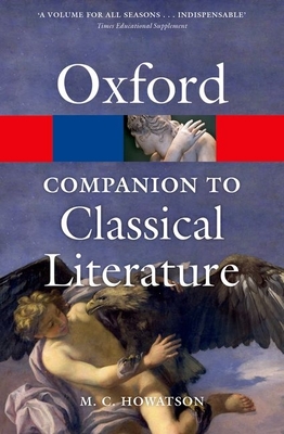 The Oxford Companion to Classical Literature - Howatson, M.C. (Editor)