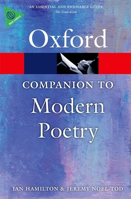 The Oxford Companion to Modern Poetry in English - Hamilton, Ian (Editor), and Noel-Tod, Jeremy (Editor)