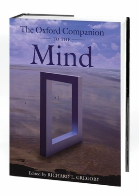 The Oxford Companion to the Mind - Gregory, Richard L (Editor)