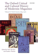 The Oxford Critical and Cultural History of Modernist Magazines: Volume II: North America 1894-1960