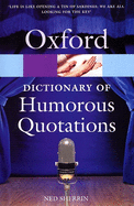 The Oxford Dictionary of Humorous Quotations