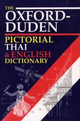 The Oxford-Duden Pictorial Thai & English Dictionary - Oxford University Press