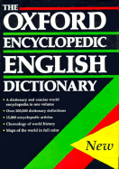 The Oxford Encyclopedic English Dictionary