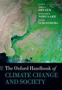 The Oxford Handbook of Climate Change and Society