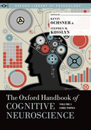 The Oxford Handbook of Cognitive Neuroscience: Volume 1: Core Topics