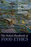 The Oxford Handbook of Food Ethics