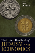 The Oxford Handbook of Judaism and Economics