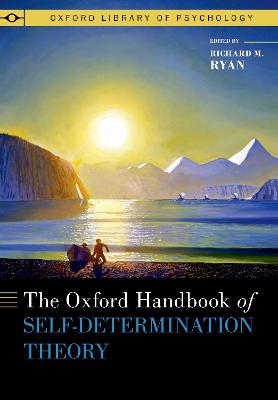 The Oxford Handbook of Self-Determination Theory - Ryan, Richard M.