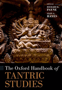 The Oxford Handbook of Tantric Studies