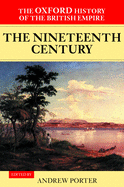 The Oxford History of the British Empire: Volume III: The Nineteenth Century