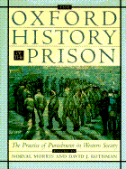The Oxford History of the Prison: The Practice of Punishment in Western Society