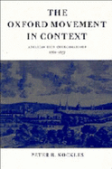 The Oxford Movement in Context: Anglican High Churchmanship, 1760-1857