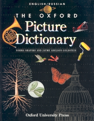 The Oxford Picture Dictionary - Shapiro, Norma, and Adelson-Goldstein, Jayme