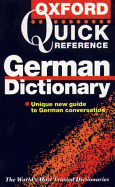 The Oxford Quick Reference German Dictionary - Prowe, Gunhild, and Schneider, Jill (Contributions by)