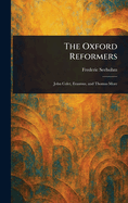 The Oxford Reformers