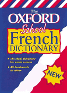 The Oxford School French Dictionary