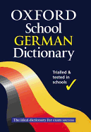 The Oxford School German Dictionary - Grundy, Valerie, and Morris, Neil (Contributions by), and Morris, Roswitha (Contributions by)