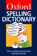 The Oxford Spelling Dictionary - Allen, R.F., and Waite, Maurice (Contributions by)