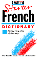 The Oxford Starter French Dictionary