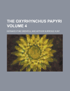 The Oxyrhynchus Papyri; Volume 4