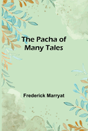 The Pacha of Many Tales