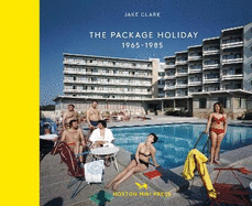 The Package Holiday: 1968-1985