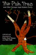 The Pain Tree: And Other Teenage Angst-Ridden Poetry