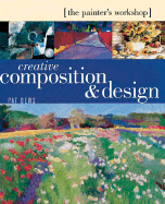 The Painter's Workshop: Creative Composition and Design - Dews, Pat