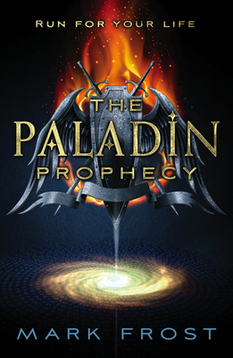 The Paladin Prophecy: Book One - Frost, Mark
