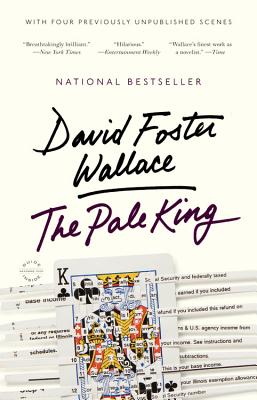 The Pale King: An Unfinished Novel - Wallace, David Foster
