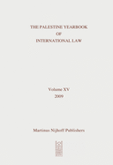 The Palestine Yearbook of International Law, Volume 15 (2009)