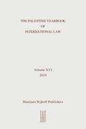 The Palestine Yearbook of International Law, Volume 16 (2010)