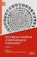 The Palgrave Handbook of Methodological Individualism: Volume II