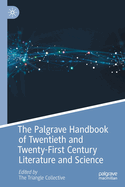 The Palgrave Handbook of Twentieth and Twenty-First Century Literature and Science