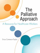 The Palliative Approach: A Resource for Healthcare Workers