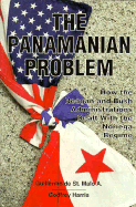 The Panamanian Problem: How the Reagan Administration Dealt with the Noriega Regime