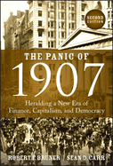 The Panic of 1907: Heralding a New Era of Finance, Capitalism, and Democracy