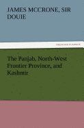 The Panjab, North-West Frontier Province, and Kashmir