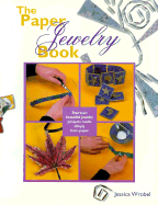 The Paper Jewelry Book
